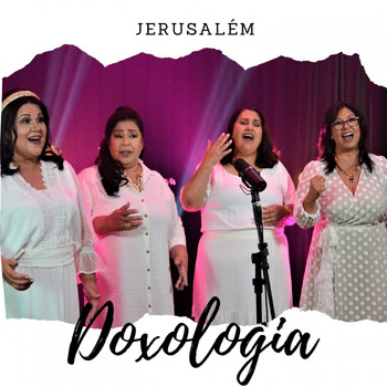 Quarteto Doxologia - Jerusalém (Piano e Voz)