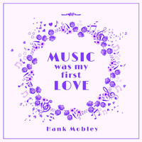 Hank Mobley - Music Was My First Love