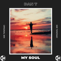 Dan T - My Soul
