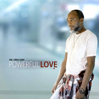 Dir. Eddie Adjei - Powerful Love