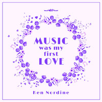 Ken Nordine - Music Was My First Love