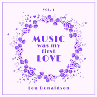 Lou Donaldson - Music Was My First Love, Vol. 1