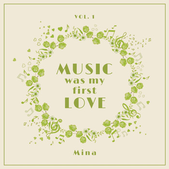 Mina - Music Was My First Love, Vol. 1
