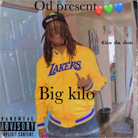 Kilo Da Don - Big Kilo (Explicit)