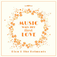 Dion & The Belmonts - Music Was My First Love