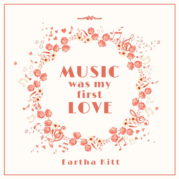 Eartha Kitt - Music Was My First Love