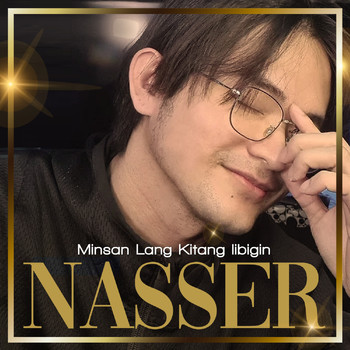 Nasser - Minsan Lang Kitang Iibigin