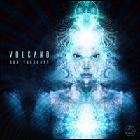 Volcano - Our Thoughts