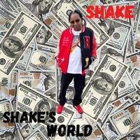 Shake - Shake's World (Explicit)