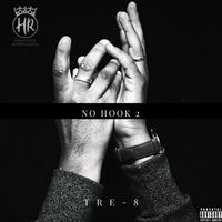 Tre-8 - No Hook 2 (Explicit)