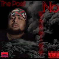 The Poet - No Warning (Explicit)