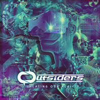 Outsiders - Creating Our Reality