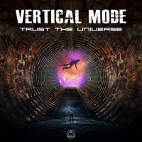 Vertical Mode - Trust the Universe