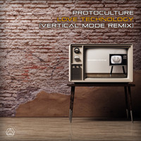 Protoculture - Love Technology (Vertical Mode Remix)