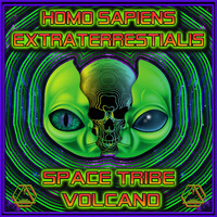 Space Tribe and Volcano - Homo Sapiens Extraterrestrials