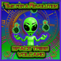Space Tribe and Volcano - Time for a Revolution