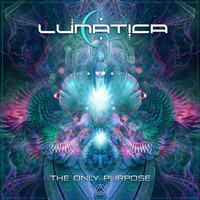 Lunatica - The Only Purpose