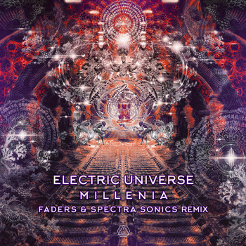 Electric Universe - Millenia (Faders & Spectra Sonics Remix)