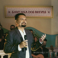 Bruno Diego - Sant'ana dos Breves (Ao Vivo)