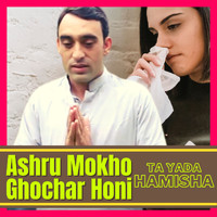 chitrali - Ashru Mokho Ghochar Honi Ta Yada Hamisha