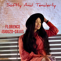 Florence Isiguzo-Davis - Softly and Tenderly