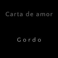 Gordo - Carta De Amor (Explicit)