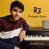 Rishabh Syal & Pranav Syal - R3 (Midnight River)