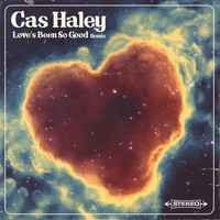Cas Haley - Love's Been So Good (Remix)
