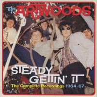 The Artwoods - Steady Gettin' It: The Complete Recordings 1964-67