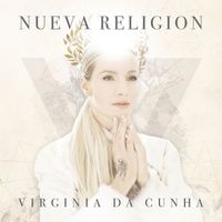 Virginia Da Cunha - Nueva Religión, Vol. 1