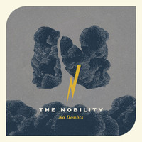 The Nobility - No Doubts