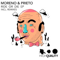 Moreno & Prieto - Ride Or Die EP