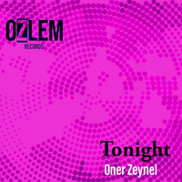 ONER ZEYNEL - Tonight