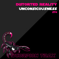 Distorted Reality - Unconsicousness