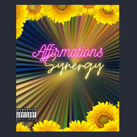 Synergy - Affirmations (Explicit)