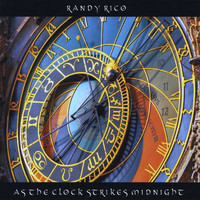 Randy Rico - As the Clock Strikes Midnight