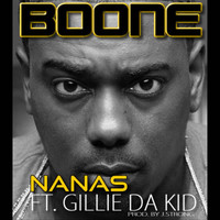 Boone - Nanas (feat.Gillie Da Kid)