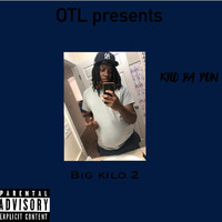 Kilo Da Don - Big Kilo 2 (Explicit)