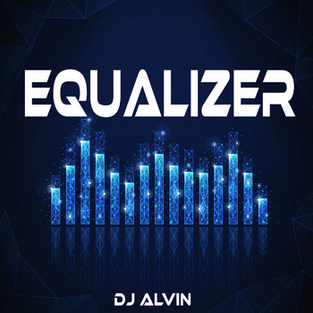 DJ Alvin - Equalizer