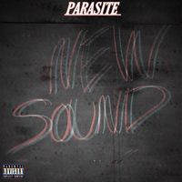 Parasite - NEW SOUND (Explicit)
