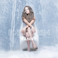 Fanny - Ice Queen