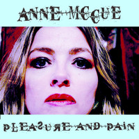 Anne McCue - Pleasure and Pain