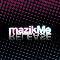 Mazikme - Release