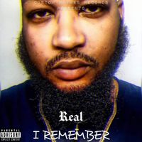 Real - I Remember (Explicit)
