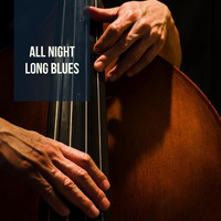 Various Artists - All Night Long Blues