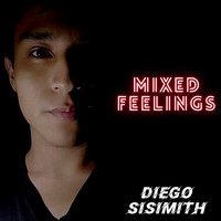 DIEGO SISIMITH - Mixed Feelings