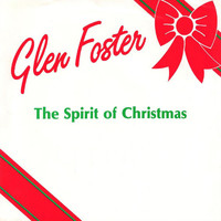 Glen Foster - The Spirit of Christmas