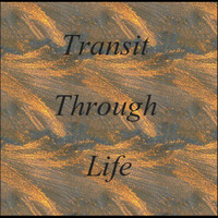 Frank French - Transit Through Life