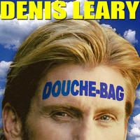 Denis Leary - Douchebag (Deluxe Single) (Explicit)