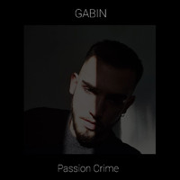 Gabin - Passion Crime (Explicit)